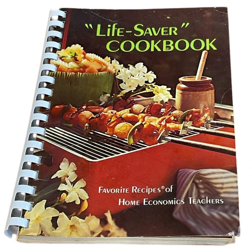 Life-Saver Cookbook Home Economics Teachers Favorites 1976 Spiral Bound‎ Recipes